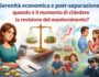 Revisione del mantenimento e serenità economica